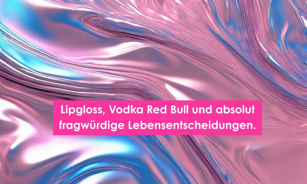 Zitatgrafik zum Thema Millennial Moms über die frühen 2000er: Lipgloss, Vodka Red Bull und fragwürdige Lebensentscheidungen.