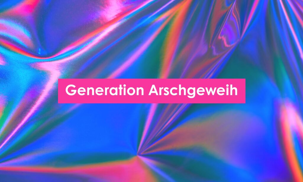 Zitatgrafik über Millennials der frühen 2000er: „Generation Arschgeweih“ als humorvolle Erinnerung an Y2K-Trends.